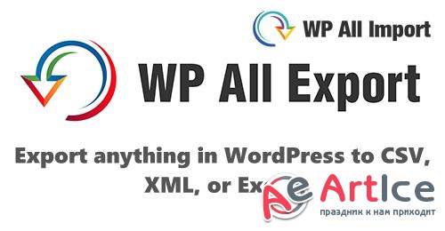 WP All Export Pro v1.5.3 - Export anything in WordPress to CSV, XML, or Excel