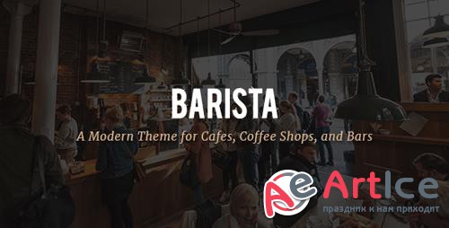 ThemeForest - Barista v1.3 - A Modern Theme for Cafes, Coffee Shops and Bars - 19462967