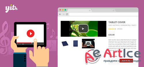 YiThemes - YITH WooCommerce Featured Audio & Video Content v1.1.18